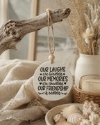 Hanging Quoted Disc- Friendship, Laughs, Memories